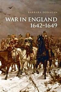 War in England 1642-1649 (Paperback)