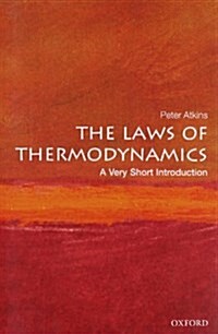 The Laws of Thermodynamics: A Very Short Introduction (Paperback)