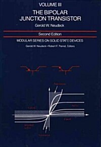 Modular Series on Solid State Devices: Volume III: The Bipolar Junction Transistor (Paperback, 2, Revised)