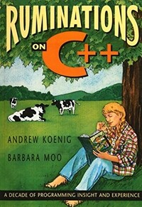 Ruminations on C++ : a decade of programming insight and experience