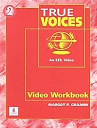 True Voices 2 Video: An EFL Video (Paperback, Workbook)
