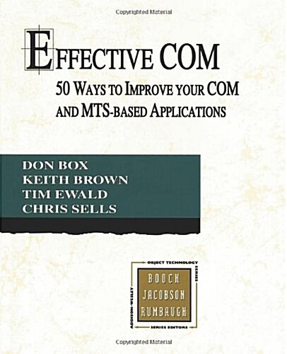 Effective Com: 50 Ways to Improve Your Com and MTS-Based Applications (Paperback)