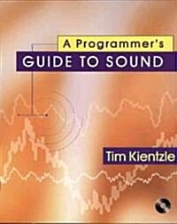 A Programmers Guide to Sound [With Contains the Full Source Code from the Book...] (Paperback)