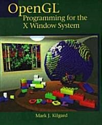 OpenGL Programming for the X Window System (Paperback)