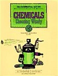 Chemicals: Choosing Wisely, E2: Environment & Education (Paperback, Teachers Guide)