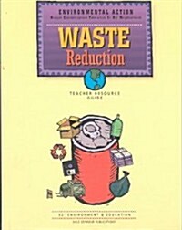 Waste Reduction: E2: Environment & Education (Paperback, Teachers Guide)