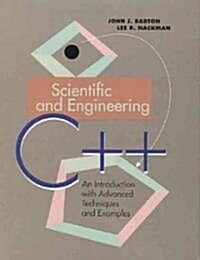 Scientific and Engineering C++: An Introduction with Advanced Techniques and Examples (Paperback)