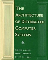 The Architecture of Distributed Computer Systems (Paperback)