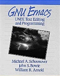 GNU Emacs: Unix Text Editing and Programming (Paperback)