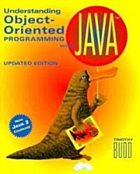 Understanding Object-Oriented Programming with Java: Updated Edition (New Java 2 Coverage) (Paperback, Updated)