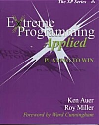Extreme Programming Applied: Playing to Win (Paperback)