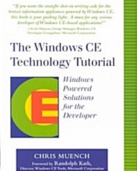 The Windows CE Technology Tutorial: Windows Powered Solutions for the Developer [With CDROM] (Paperback)