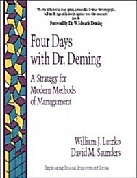 Four Days with Dr Deming (Paperback)