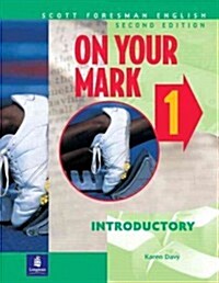 On Your Mark 1, Introductory, Scott Foresman English Workbook (Paperback, 2, Workbook)