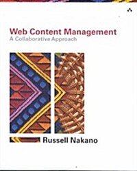 Web Content Management : A Collaborative Approach (Paperback)