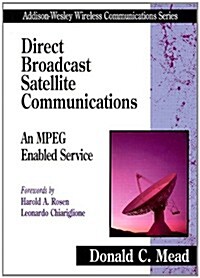 Direct Broadcast Satellite Communications: An MPEG Enabled Service (Paperback)