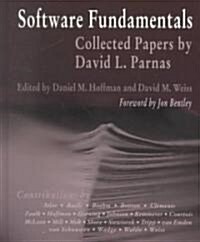 Software Fundamentals: Collected Papers by David L. Parnas (Paperback)