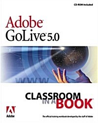 Adobe GoLive 5.0 Classroom in a Book [With CDROM] (Other)