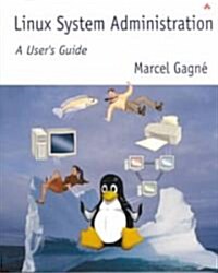 Linux System Administration: A Users Guide (Paperback)