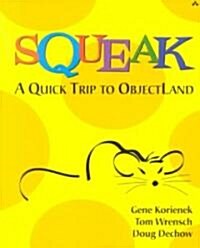 Squeak-A Quick Trip to Objectland (Paperback)