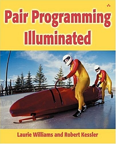 Pair Programming Illuminated (Paperback)
