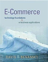 E-Commerce Basics: Technology Foundations and E-Business Applications (Paperback)