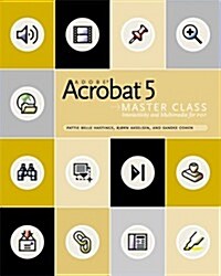 Adobe Acrobat 5 Master Class [With Accompanying] (Other)