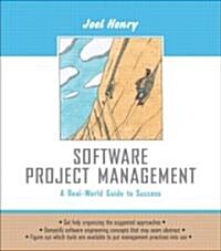 Software Project Management: A Real-World Guide to Success (Paperback)