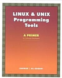 Linux & Unix Programming Tools: A Primer for Software Developers (Paperback)