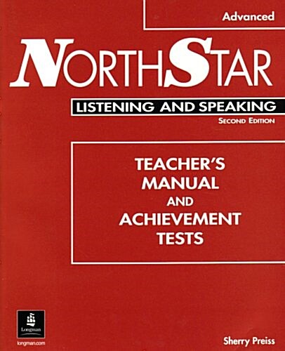 Northstar Listening and Speaking, Advanced Teachers Manual and Tests (Paperback)