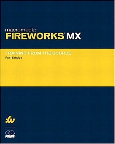 Macromedia Fireworks MX: Training from the Source (Other)