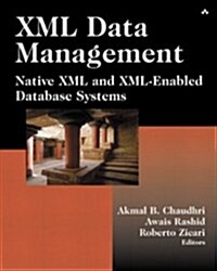 XML Data Management : Native XML and XML-Enabled Database Systems (Paperback)