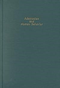 Adaptation and Human Behavior: An Anthropological Perspective (Hardcover)