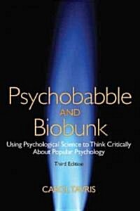 Psychobabble and Biobunk: Using Psychological Science to Think Critically about Popular Psychology (Paperback, 3)
