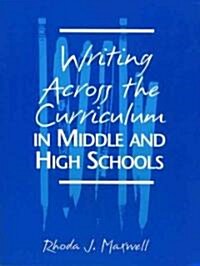 Writing Across the Curriculum in Middle and High Schools (Paperback)