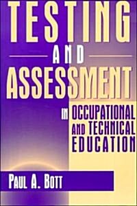 Testing and Assessment in Occupational and Technical Education (Paperback)