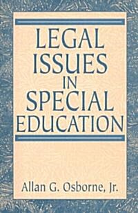 Legal Issues in Special Education (Paperback)