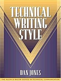 Technical Writing Style (Part of the Allyn & Bacon Series in Technical Communication) (Paperback)