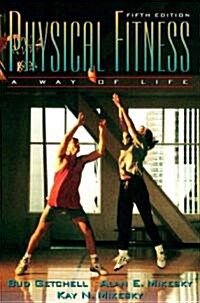 Physical Fitness: A Way of Life (Paperback, 5, Revised)