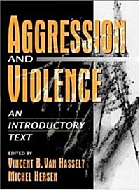 Aggression and Violence: An Introductory Text (Paperback)