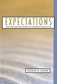 Expectations: Teaching Writing from the Readers Perspective (Paperback)