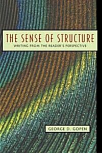 The Sense of Structure: Writing from the Readers Perspective (Paperback)