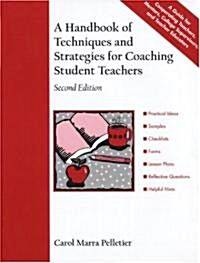 A Handbook of Techniques and Strategies for Coaching Student Teachers (Paperback, 2nd, Subsequent)