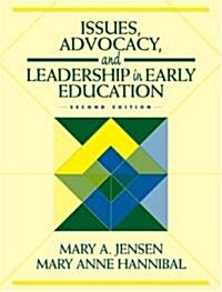 Issues, Advocacy, and Leadership in Early Education (Paperback, 2)