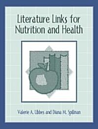Literature Links for Nutrition and Health (Paperback)