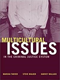 Multicultural Issues in the Criminal Justice System (Paperback)