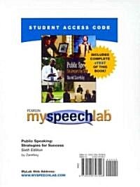 Public Speaking : Strategies for Success, Myspeechlab, Pass Code (Pass Code, 6th)