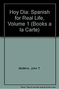 Hoy D?: Spanish for Real Life, Volume 1 (Loose Leaf)