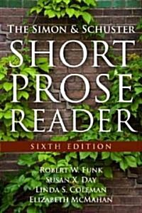 The Simon and Schuster Short Prose Reader (Paperback, 6)