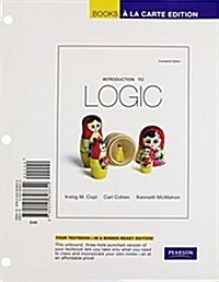 Introduction to Logic (Loose-leaf, Pearson New International ed)